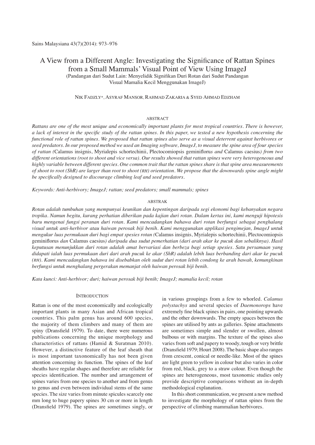 Investigating the Significance of Rattan Spines from a Small