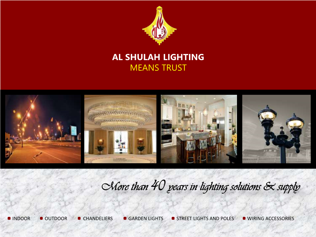 Than 40 Years in Lighting Solutions & Supply