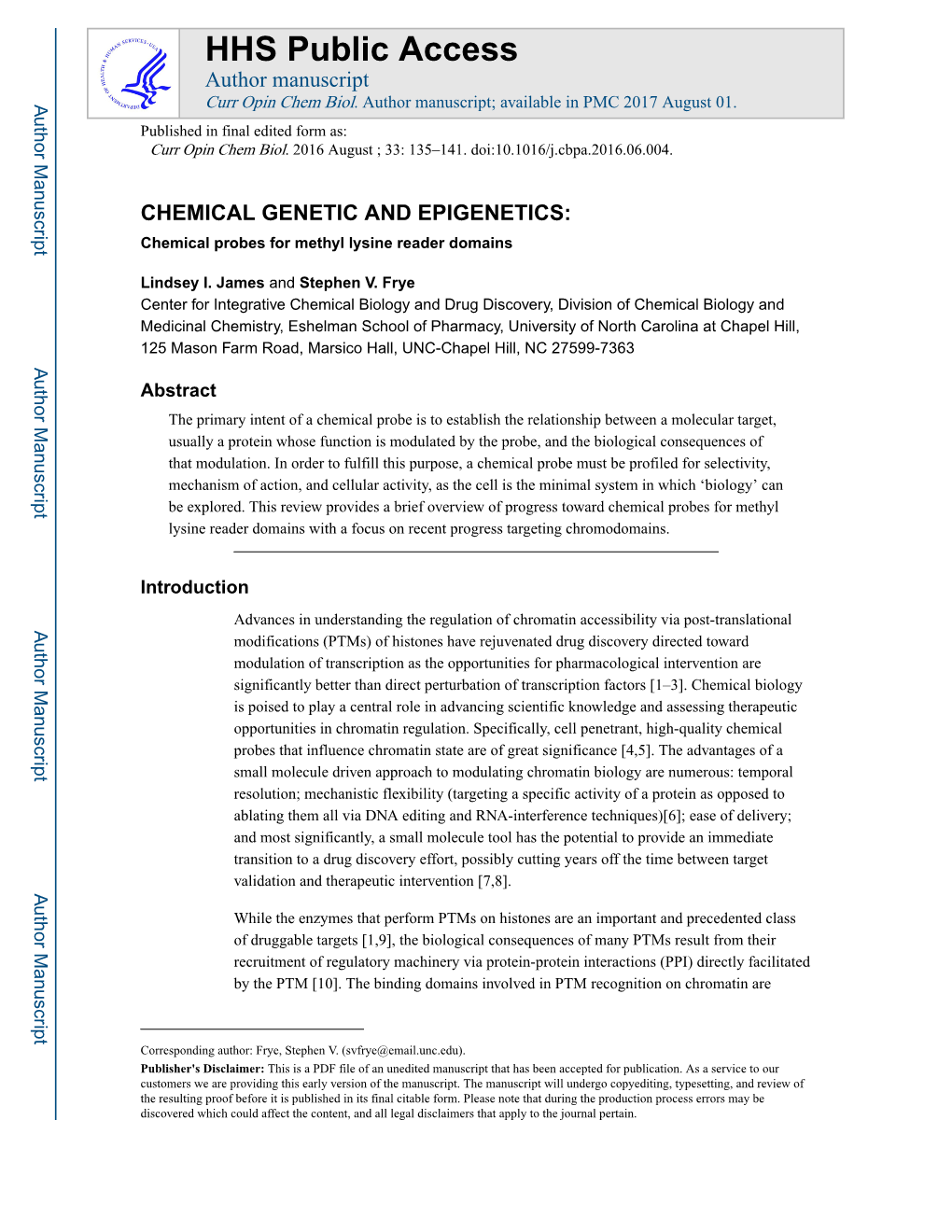 CHEMICAL GENETIC and EPIGENETICS: Chemical Probes for Methyl Lysine Reader Domains