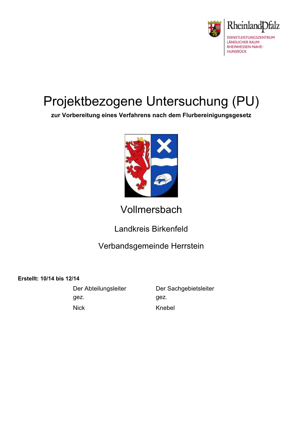 Projektbezogene Untersuchung (PU) Zur Vorbereitung Eines Verfahrens Nach Dem Flurbereinigungsgesetz