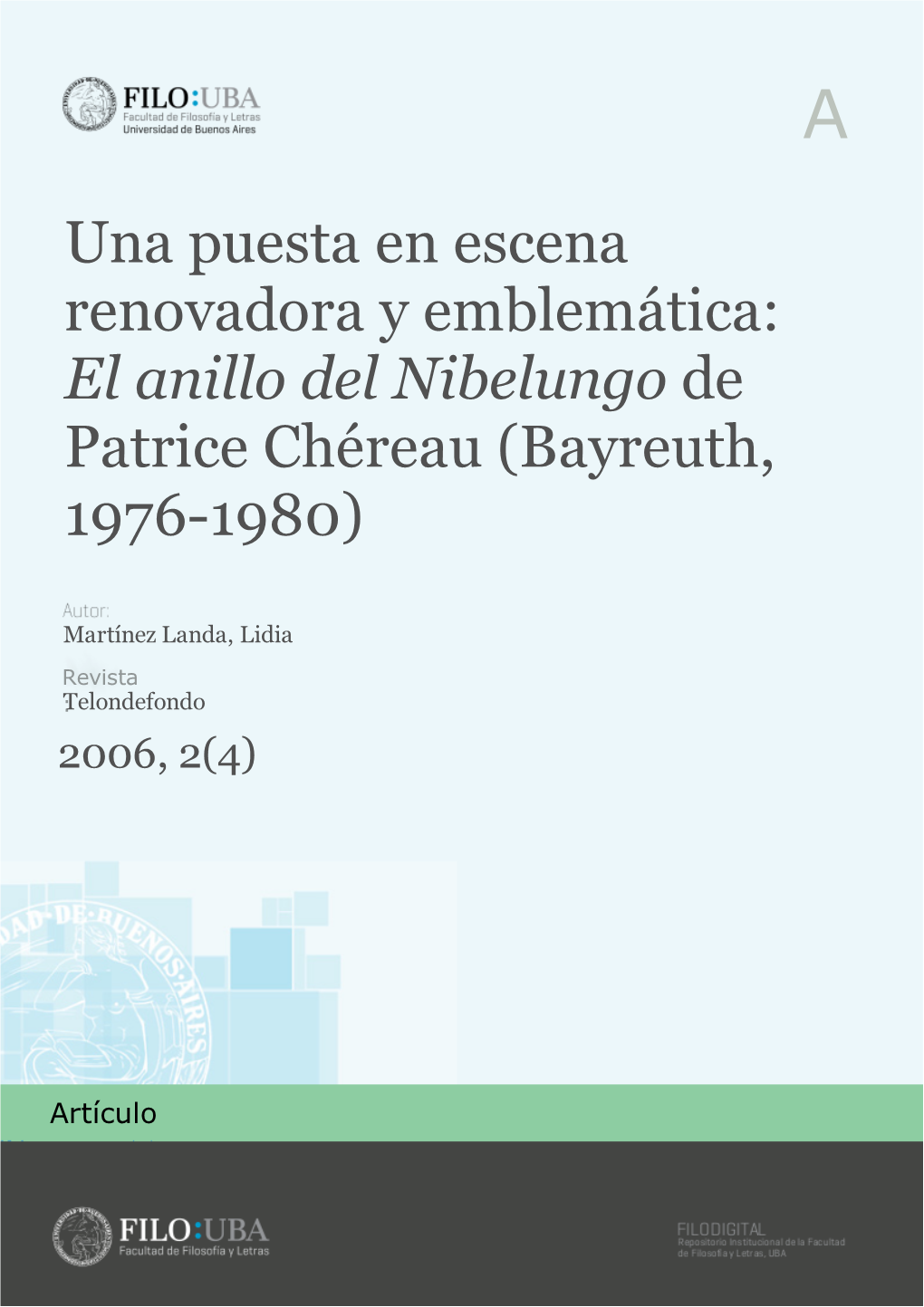 El Anillo Del Nibelungo De Patrice Chéreau (Bayreuth, 1976-1980)