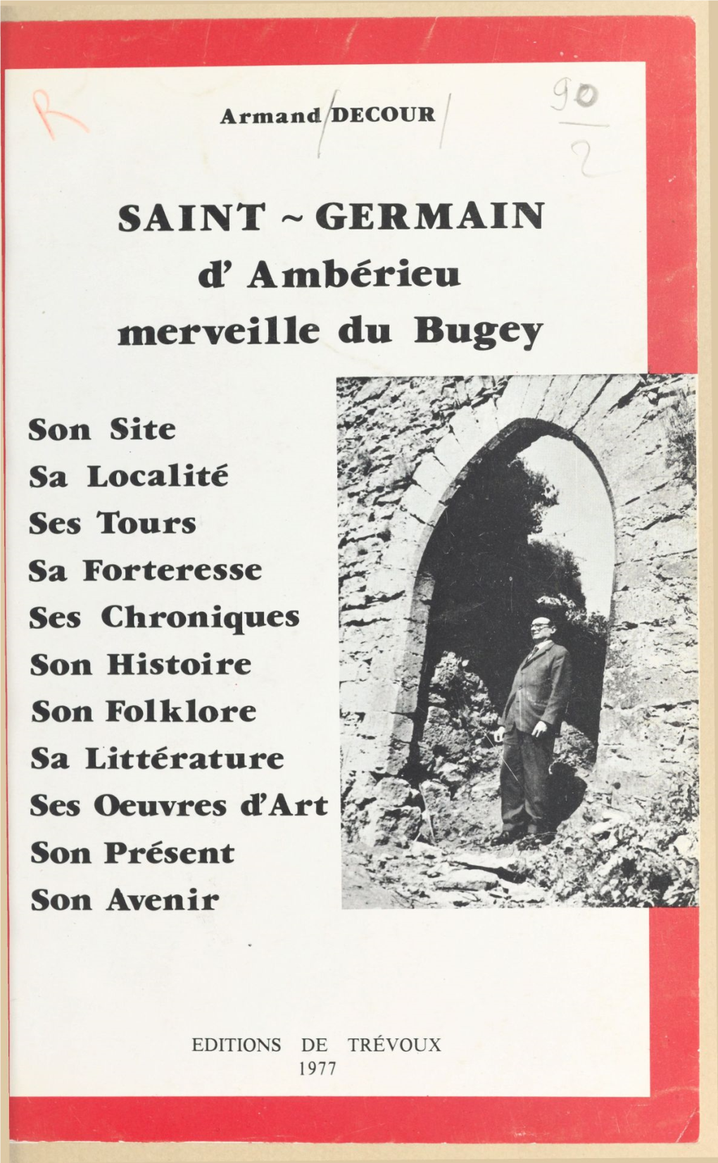 Saint-Germain D'ambérieu, Merveille Du Bugey (Illustré, Plan)