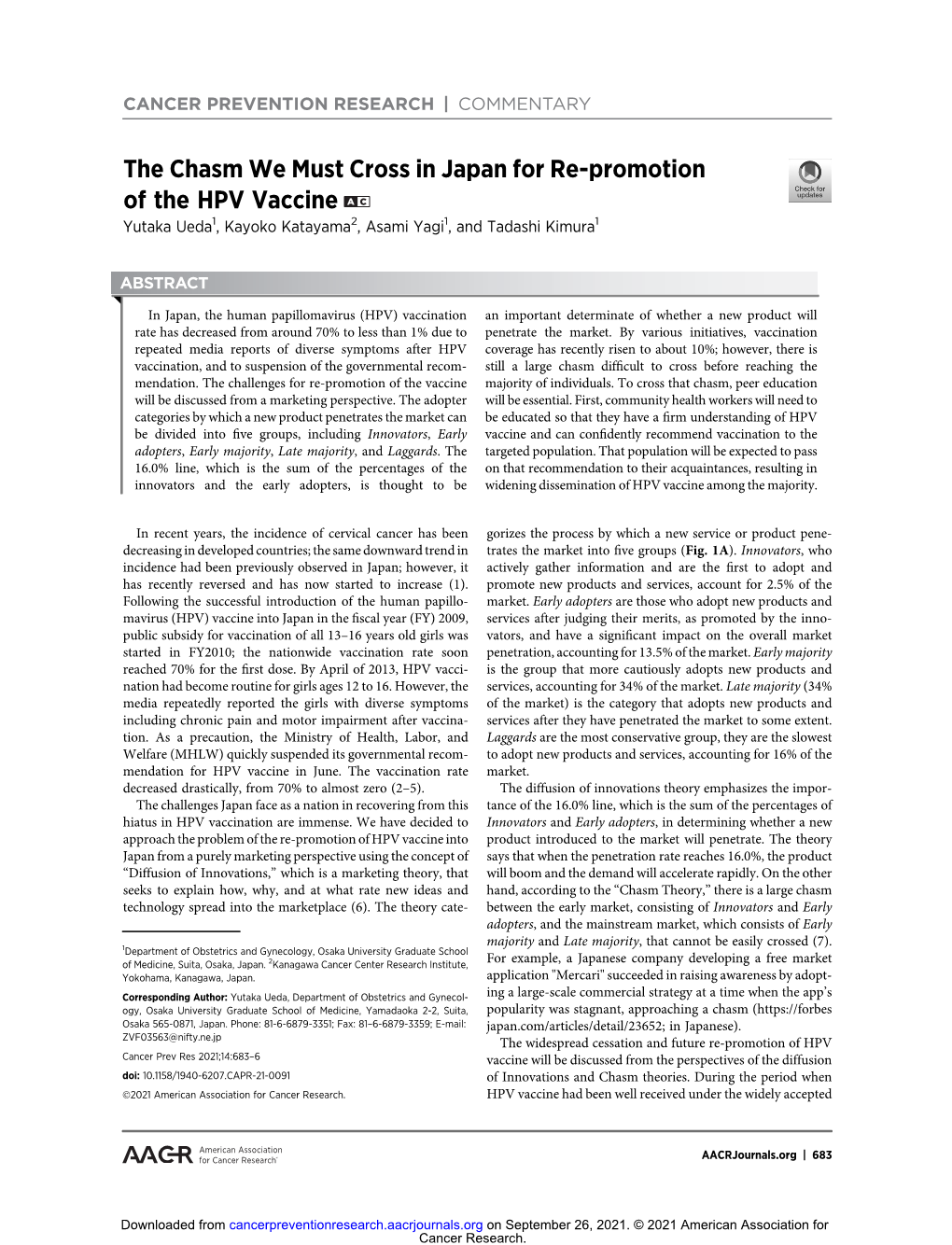 The Chasm We Must Cross in Japan for Re-Promotion of the HPV Vaccine a C Yutaka Ueda1, Kayoko Katayama2, Asami Yagi1, and Tadashi Kimura1