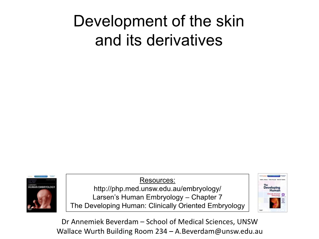 Development of the Skin and Its Derivatives