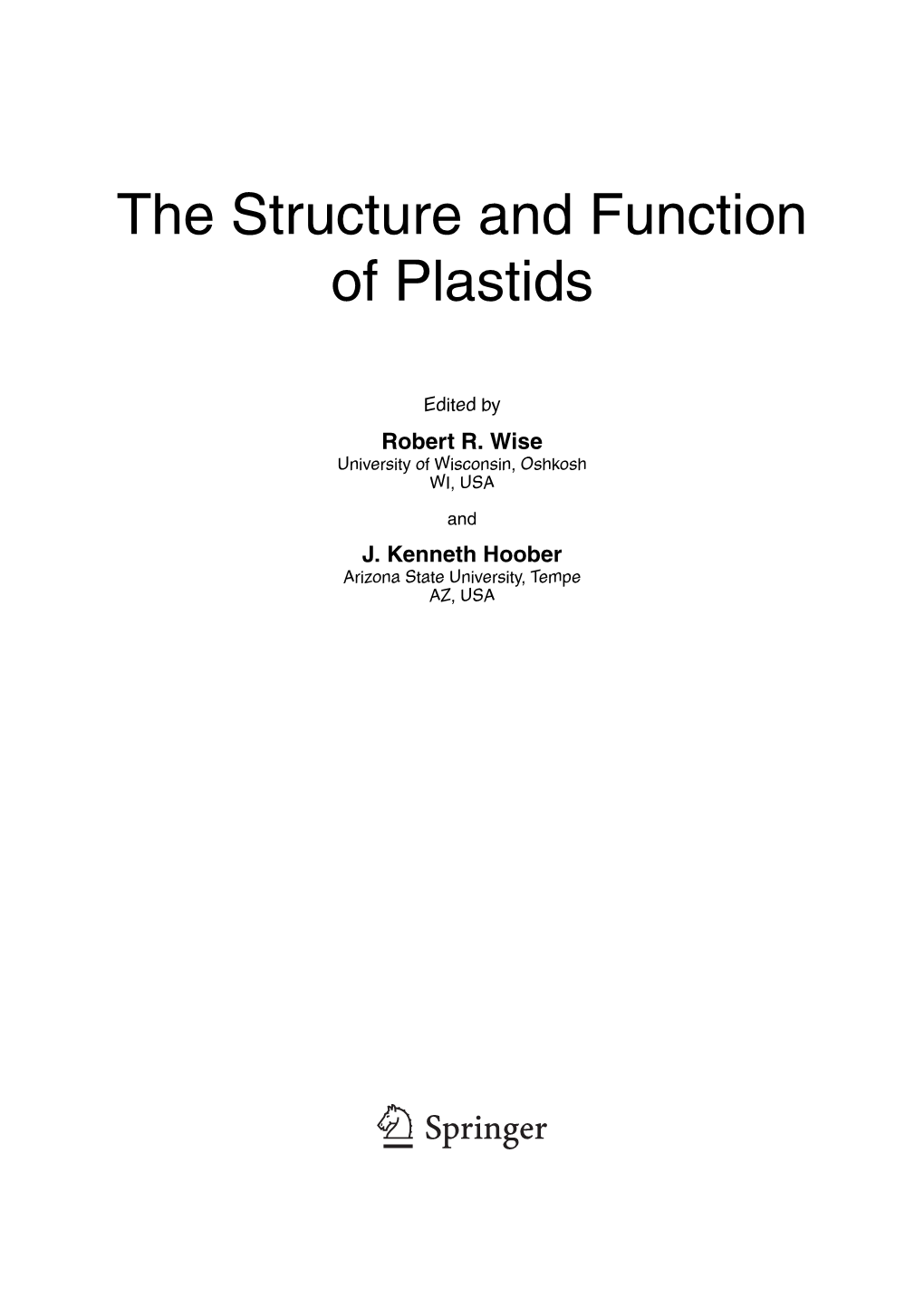 The Structure and Function of Plastids