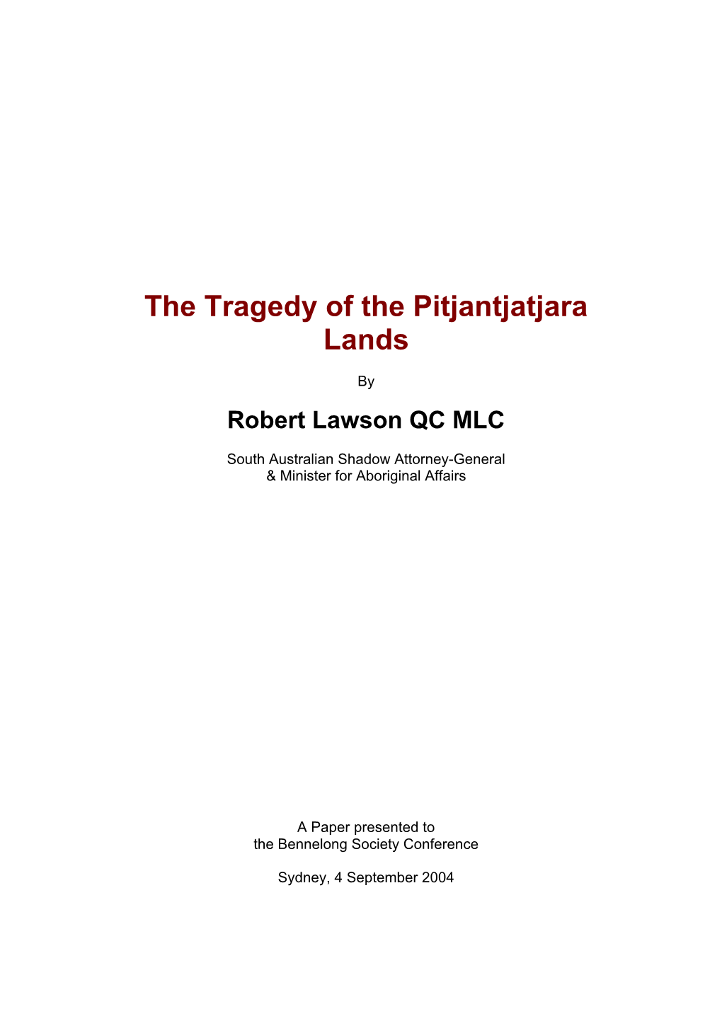 The Tragedy of the Pitjantjatjara Lands