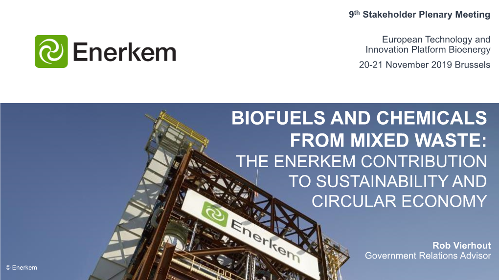 ENERKEM ALBERTA BIOFUELS (EAB) the World’S First Pre-Commercial Waste- To-Biofuels Facility