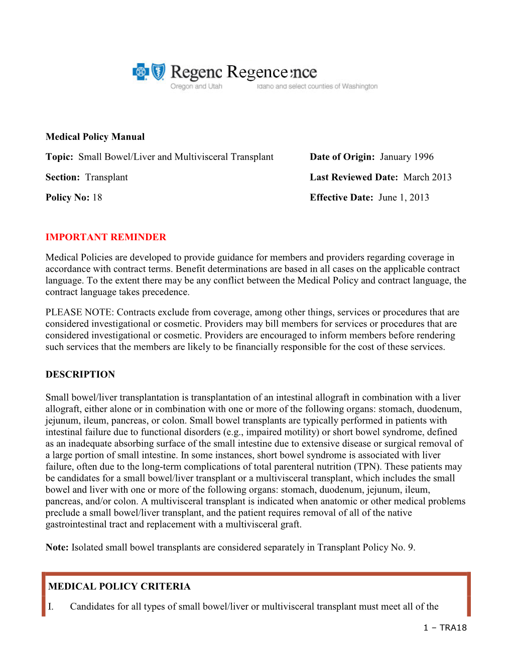 Small Bowel/Liver and Multivisceral Transplant Date of Origin: January 1996