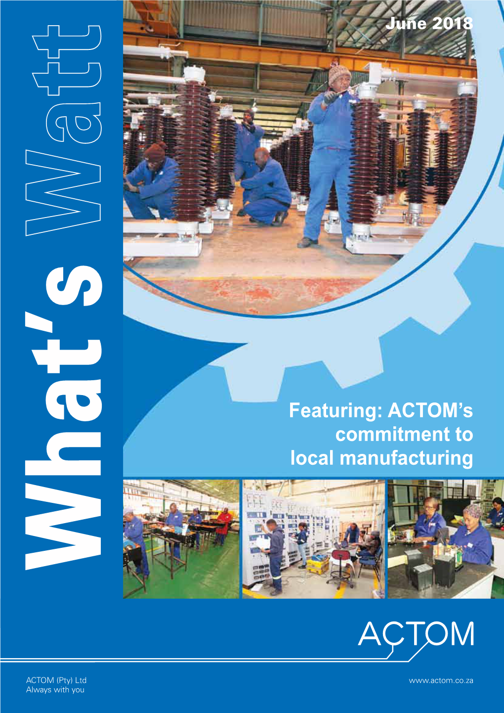 Featuring: ACTOM's Commitment to Local Manufacturing