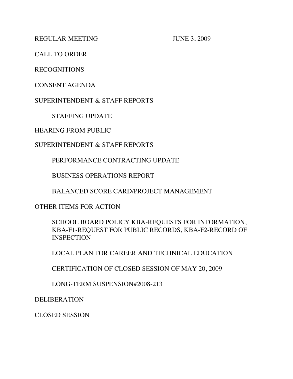 Regular Meeting June 3, 2009 Call to Order Recognitions
