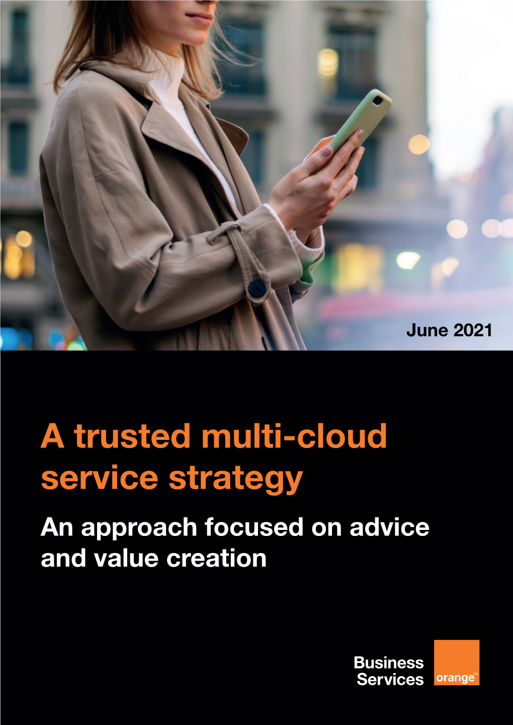 A Trusted Multi-Cloud Service Strategy an Approach Focused on Advice and Value Creation
