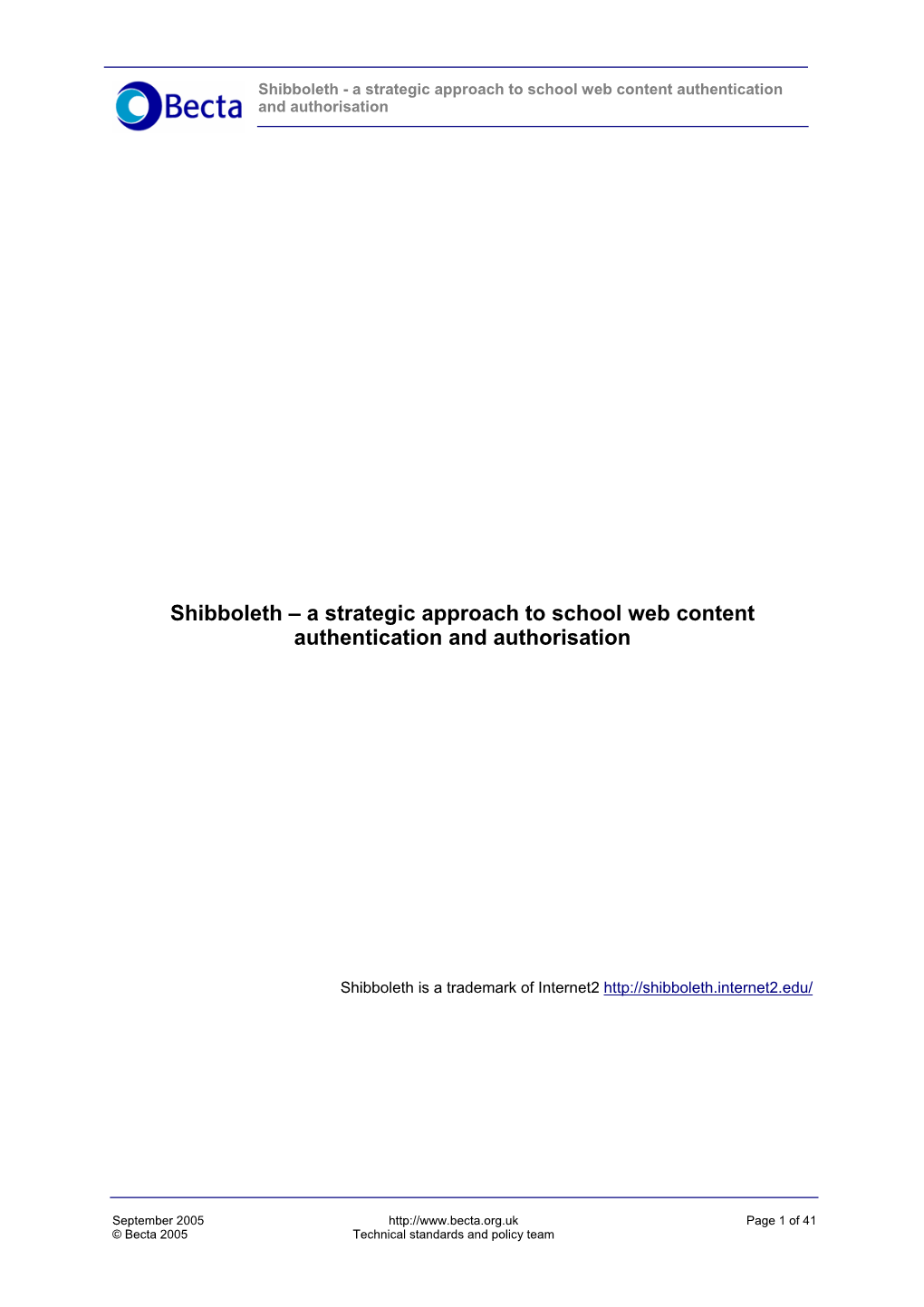 Shibboleth - a Strategic Approach to School Web Content Authentication and Authorisation