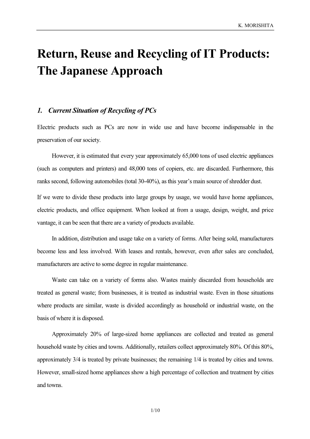 Return, Reuse and Recycling of IT Products: the Japanese Approach