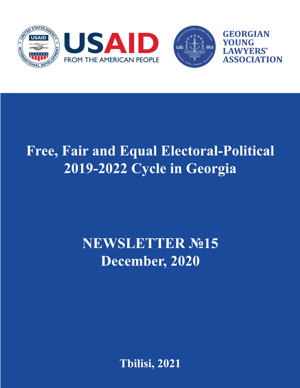 Free, Fair and Equal Electoral-Political 2019-2022 Cycle in Georgia