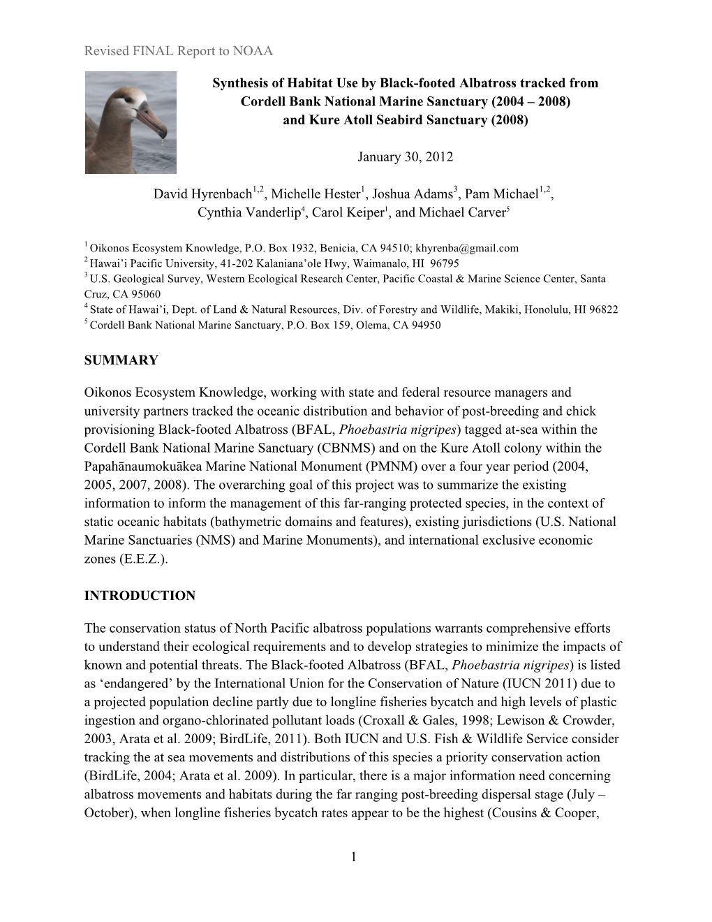 Synthesis of Habitat Use by Black-Footed Albatross Tracked from Cordell Bank National Marine Sanctuary (2004 – 2008) and Kure Atoll Seabird Sanctuary (2008)