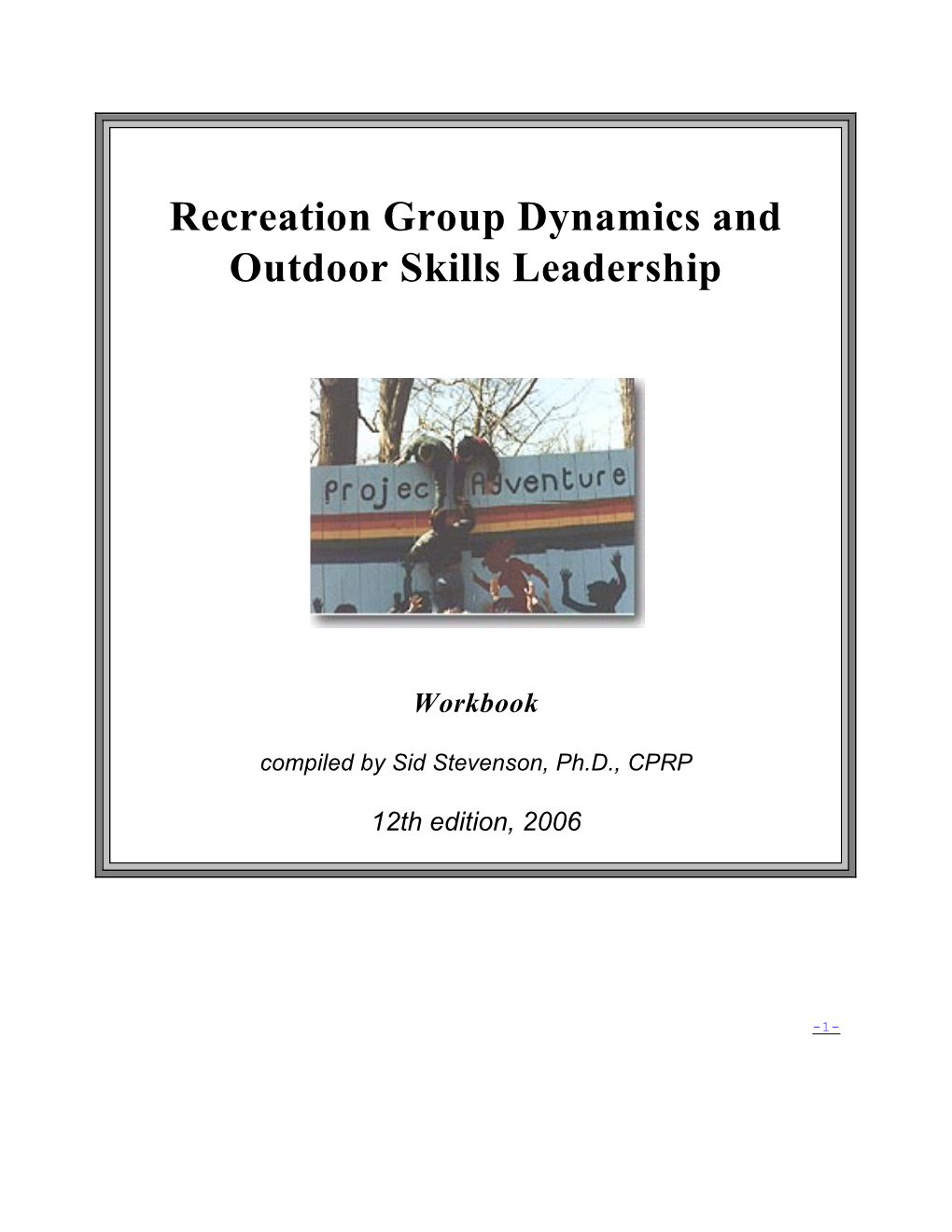 Recreation Group Dynamics and Outdoor Skills Leadership