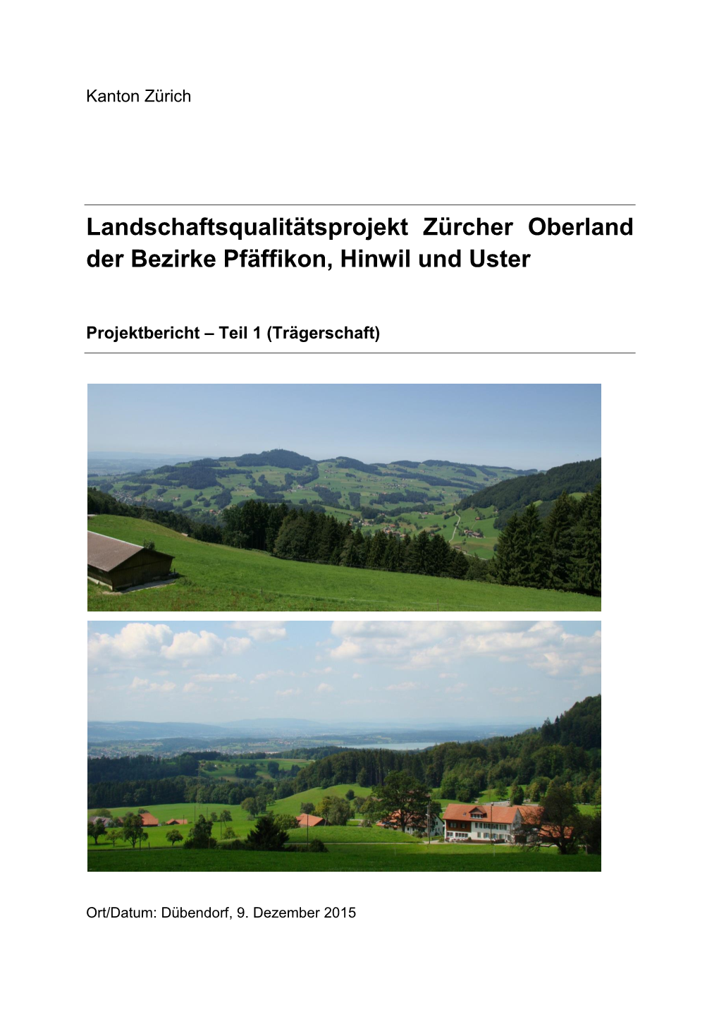 Landschaftsqualitätsprojekt Zürcher Oberland Der Bezirke Pfäffikon, Hinwil Und Uster