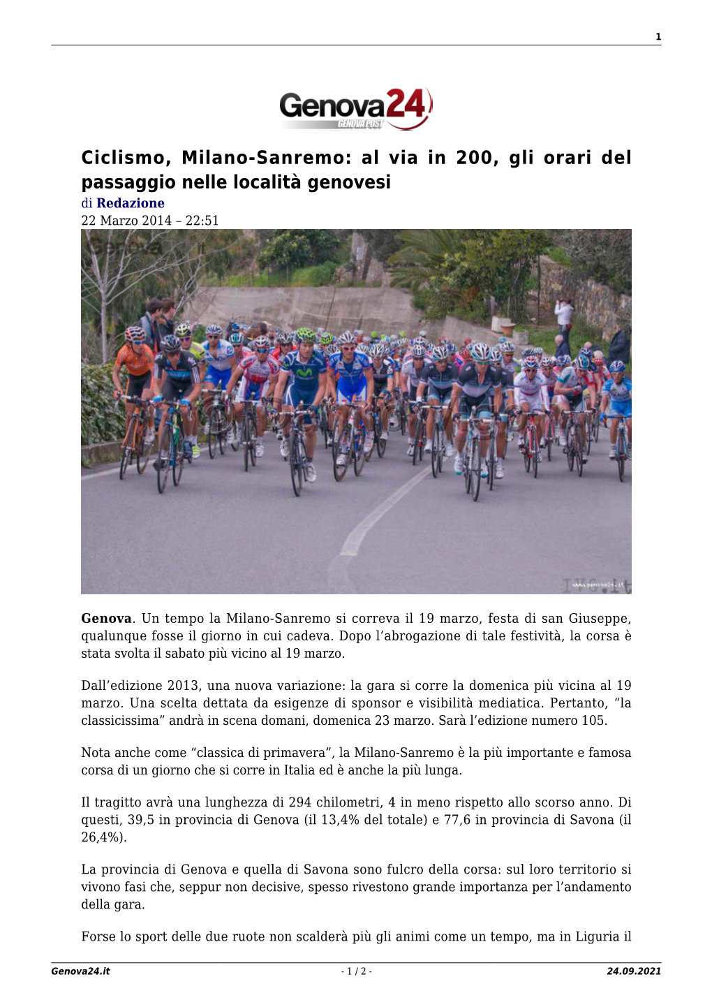 Ciclismo, Milano-Sanremo: Al Via in 200, Gli Orari Del Passaggio Nelle Località Genovesi Di Redazione 22 Marzo 2014 – 22:51