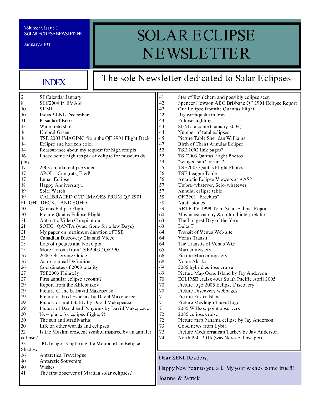 SOLAR ECLIPSE NEWSLETTER SOLAR ECLIPSE January 2004 NEWSLETTER