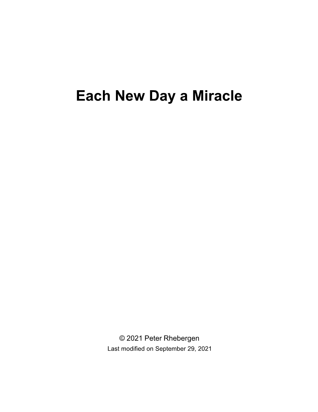 Each New Day a Miracle