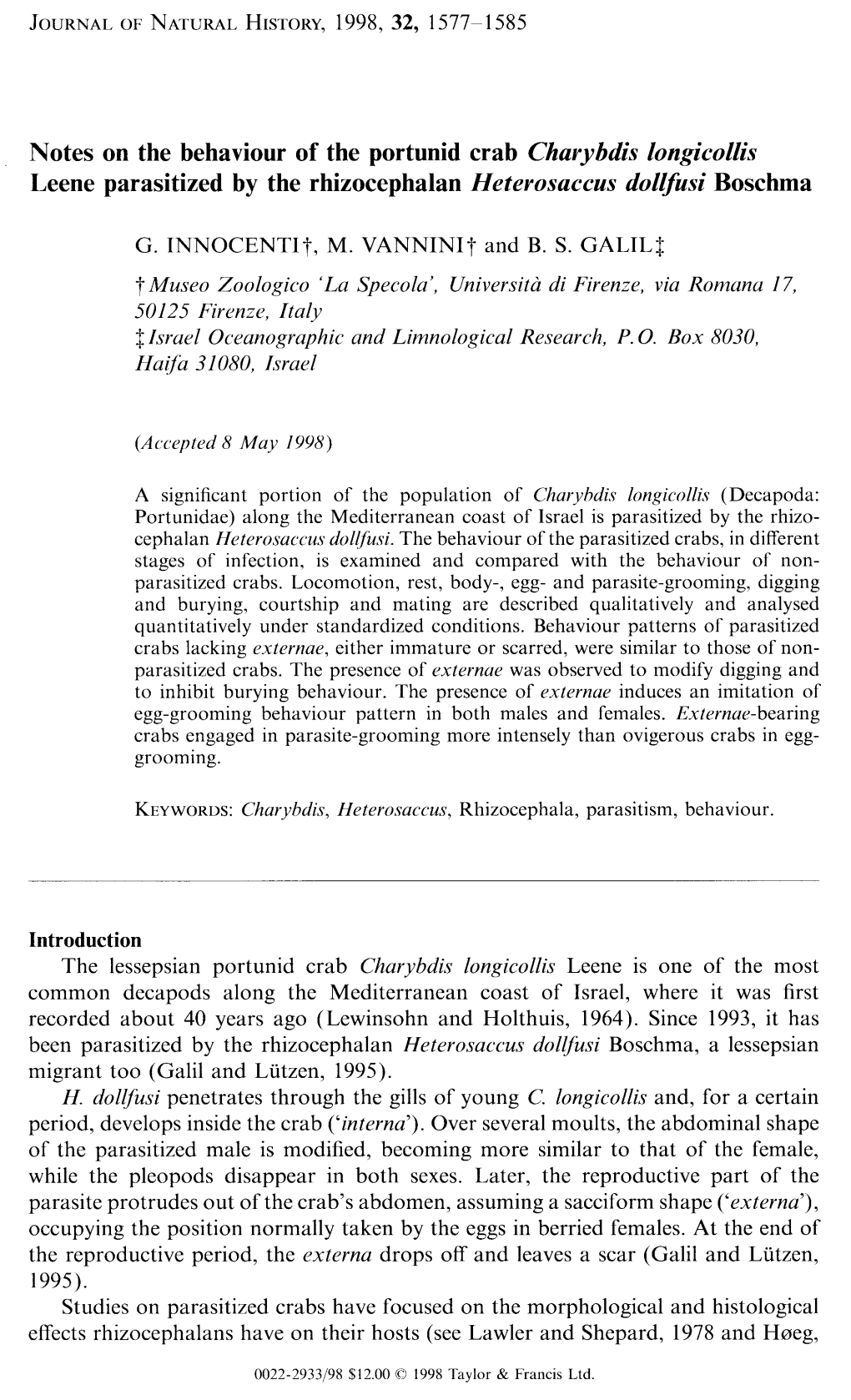 Notes on the Behaviour of the Portunid Crab Charybdis Longicollis Leene Parasitized by the Rhizocephalan Heteros&Ccas Dollfa