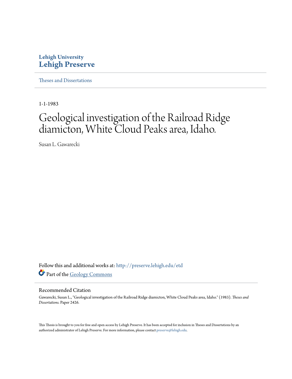 Geological Investigation of the Railroad Ridge Diamicton, White Cloud Peaks Area, Idaho. Susan L