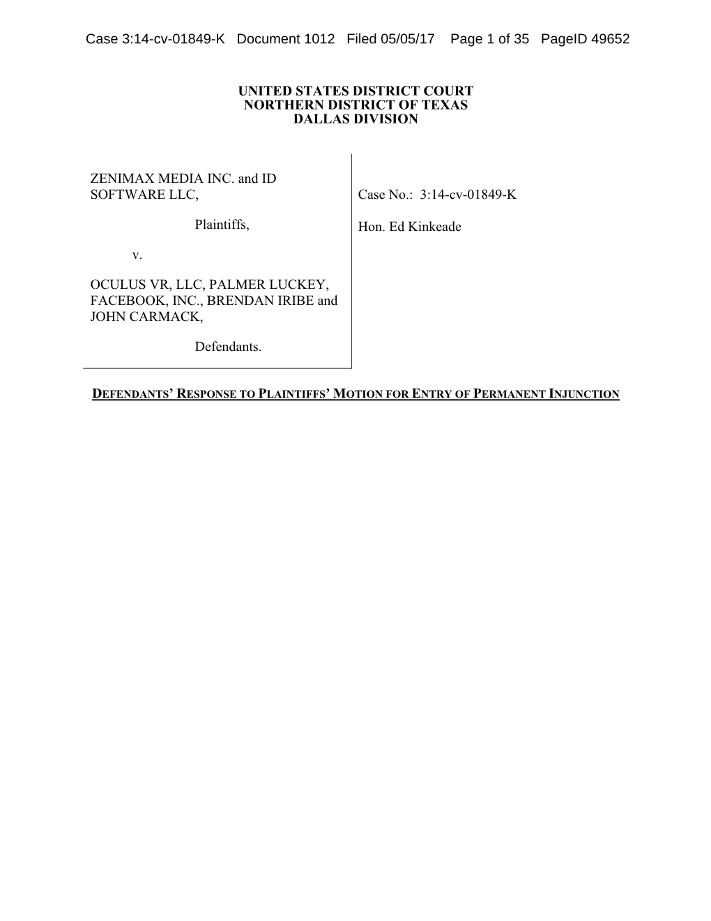 UNITED STATES DISTRICT COURT NORTHERN DISTRICT of TEXAS DALLAS DIVISION ZENIMAX MEDIA INC. and ID SOFTWARE LLC, Plaintiffs, V. O