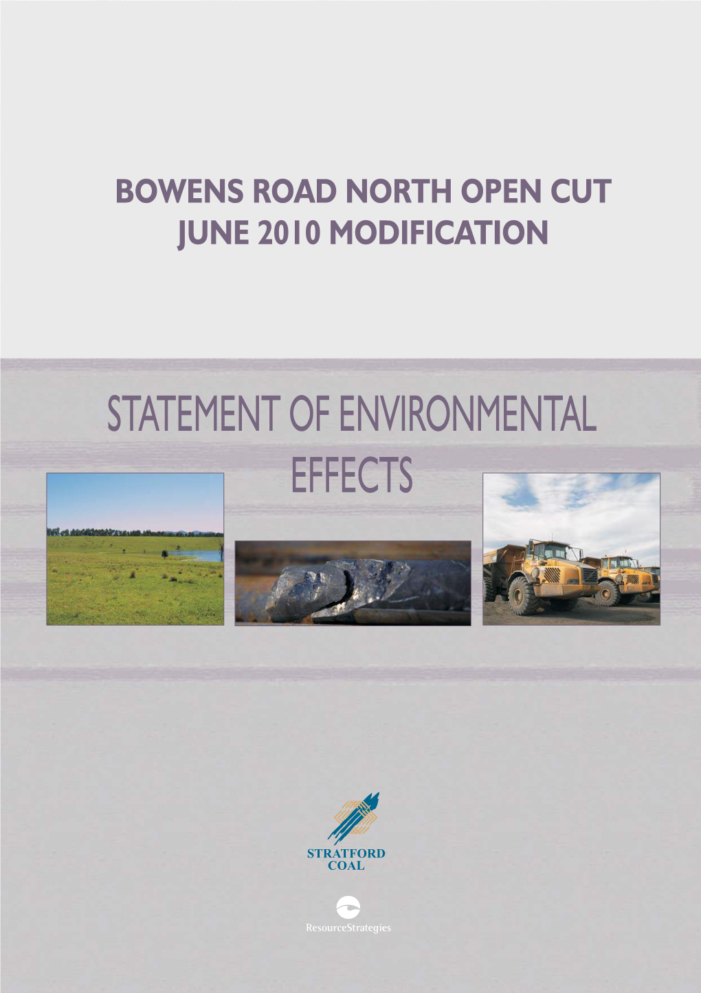 Statement of Environmental Effects Bowens Road North Open Cut