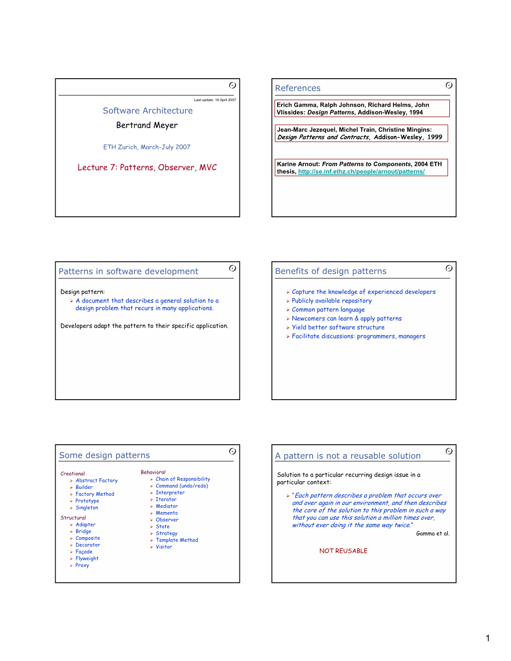 Software Architecture Bertrand Meyer Lecture 7: Patterns, Observer, MVC