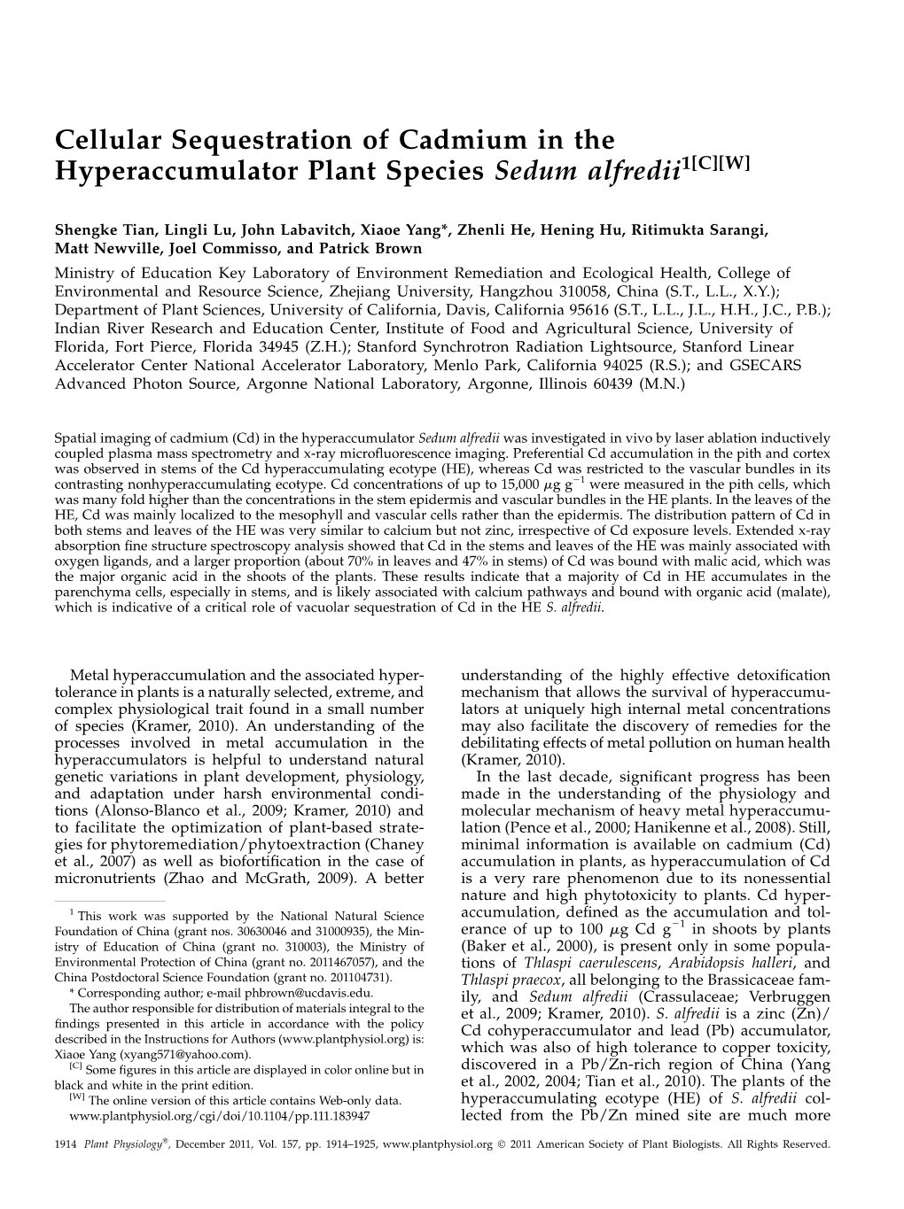 Cellular Sequestration of Cadmium in the Hyperaccumulator Plant Species Sedum Alfredii1[C][W]