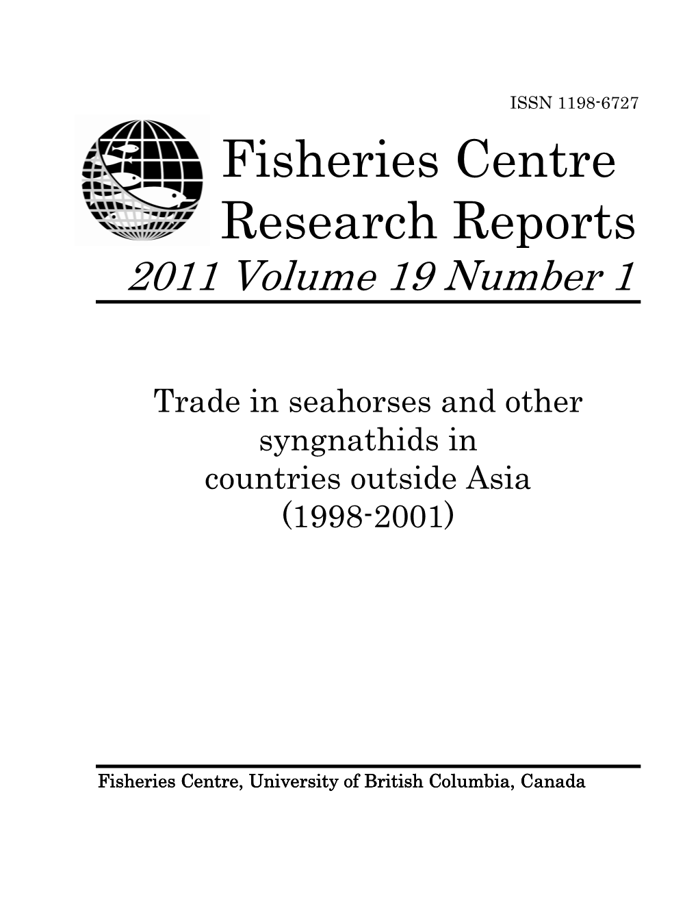 Trade in Seahorses and Other Syngnathids in Countries Outside Asia (1998-2001)