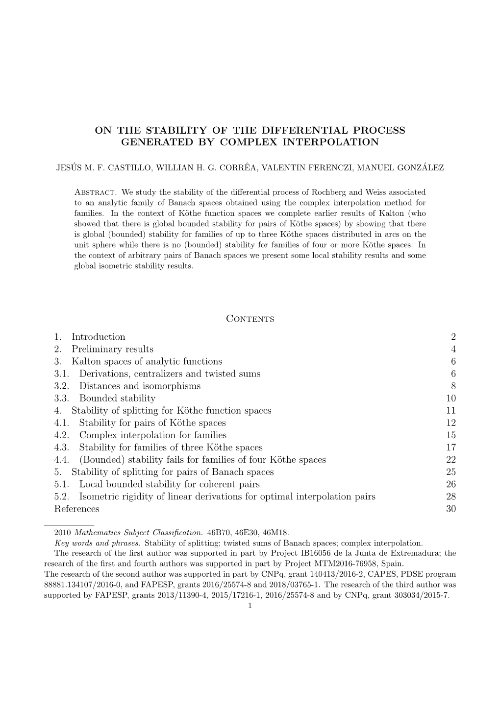 ON the STABILITY of the DIFFERENTIAL PROCESS GENERATED by COMPLEX INTERPOLATION Contents 1. Introduction 2 2. Preliminary Result