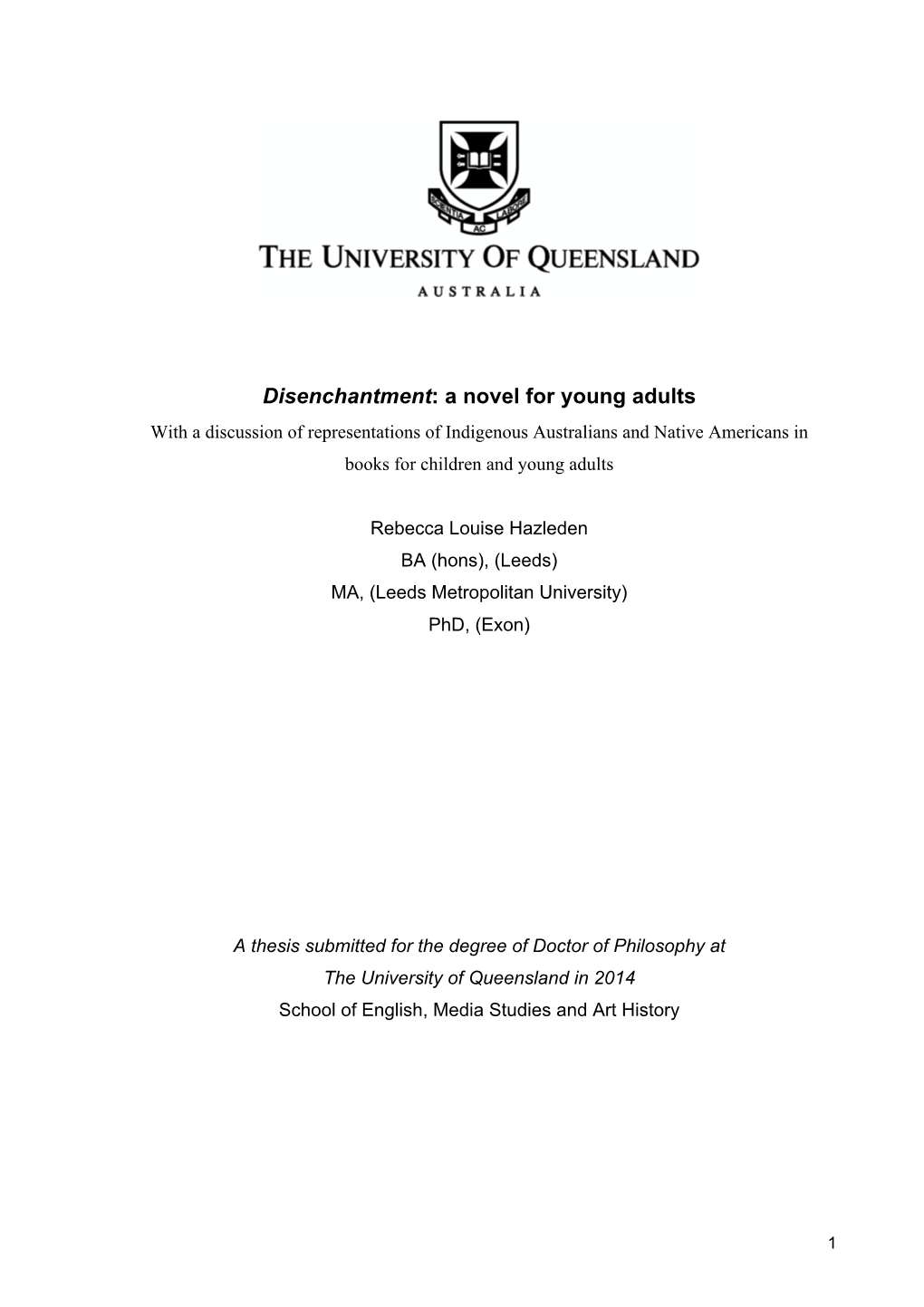 Disenchantment: a Novel for Young Adults with a Discussion of Representations of Indigenous Australians and Native Americans in Books for Children and Young Adults