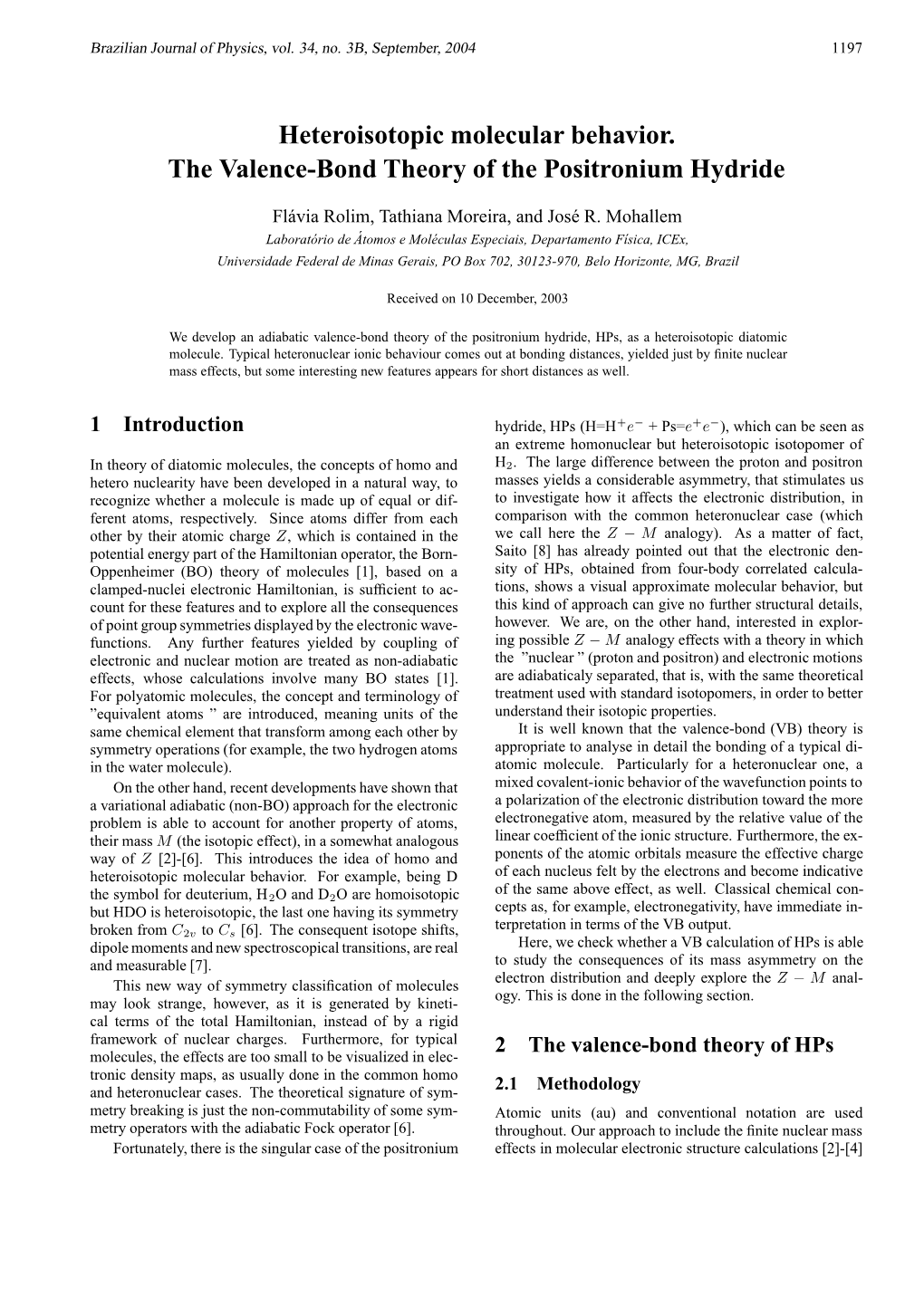 Heteroisotopic Molecular Behavior. the Valence-Bond Theory of the Positronium Hydride