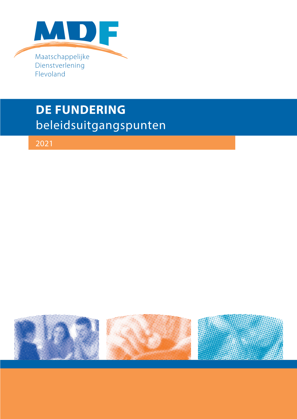 DE FUNDERING Beleidsuitgangspunten 2021 Inhoudsopgave