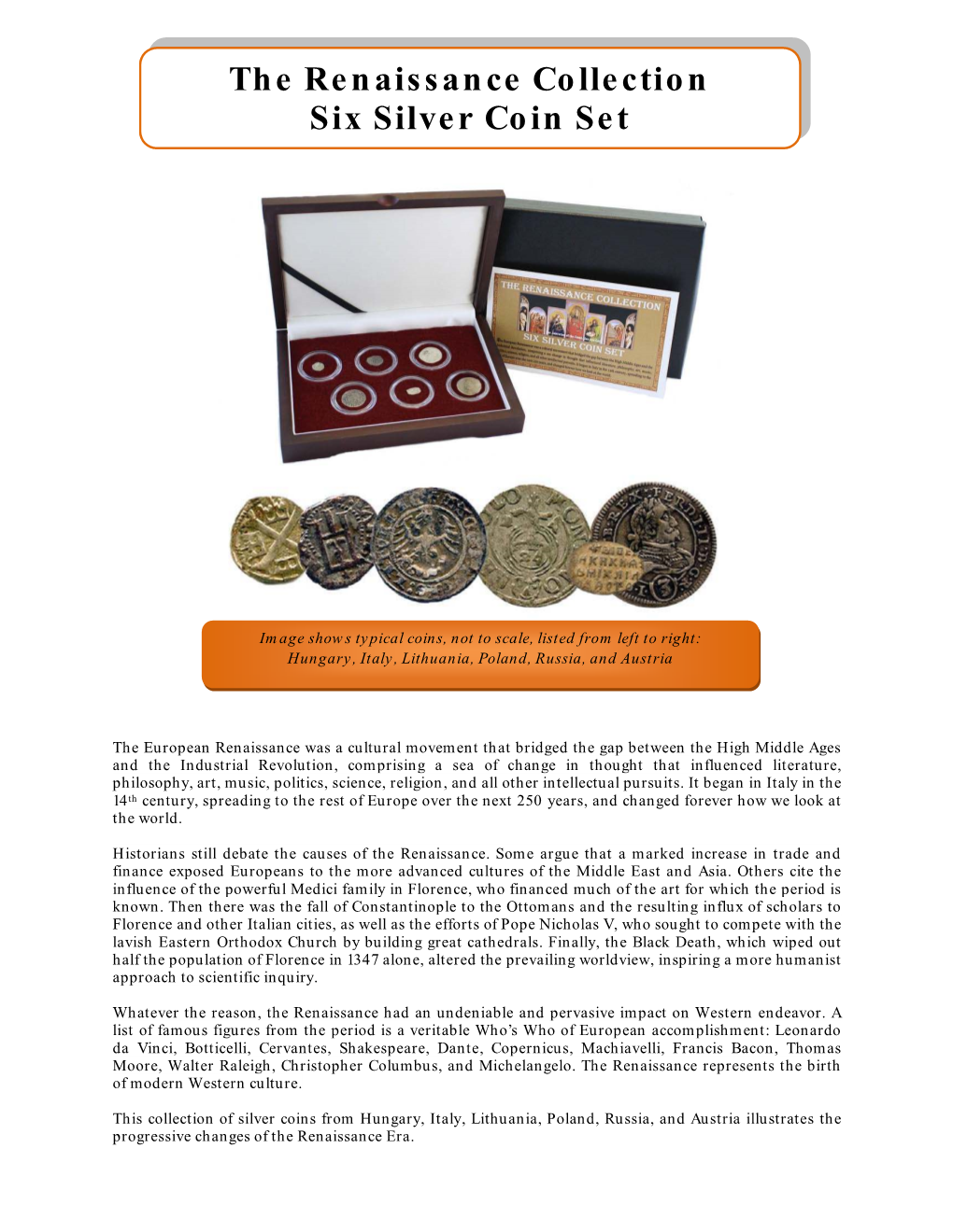 The Renaissance Collection Six Silver Coin Set