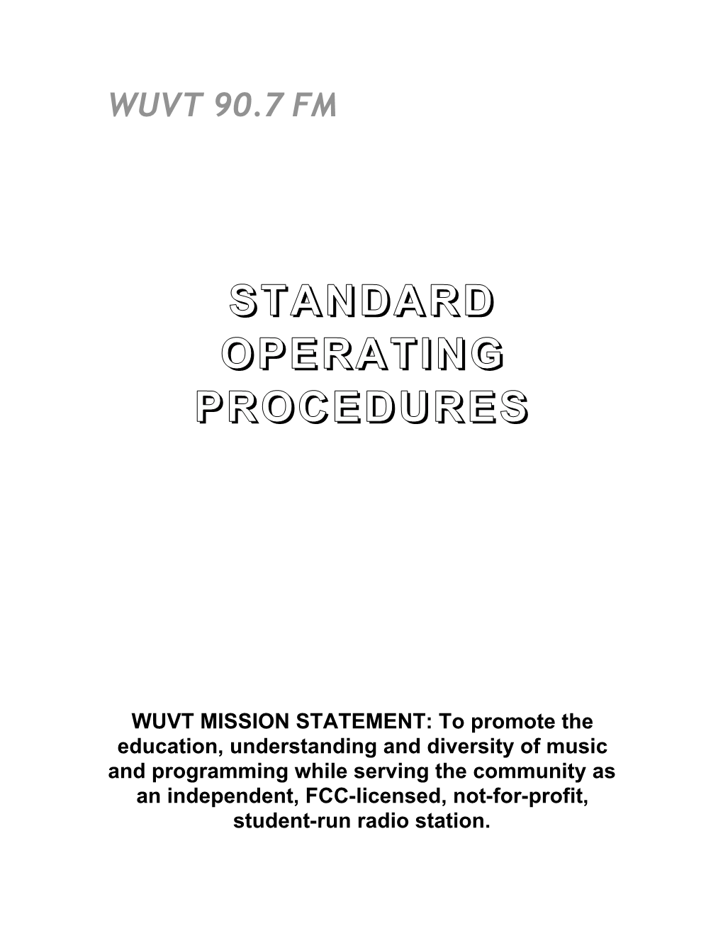 Standard Operating Procedures Revised 09/25/03, 2/17/06, 3/2/07