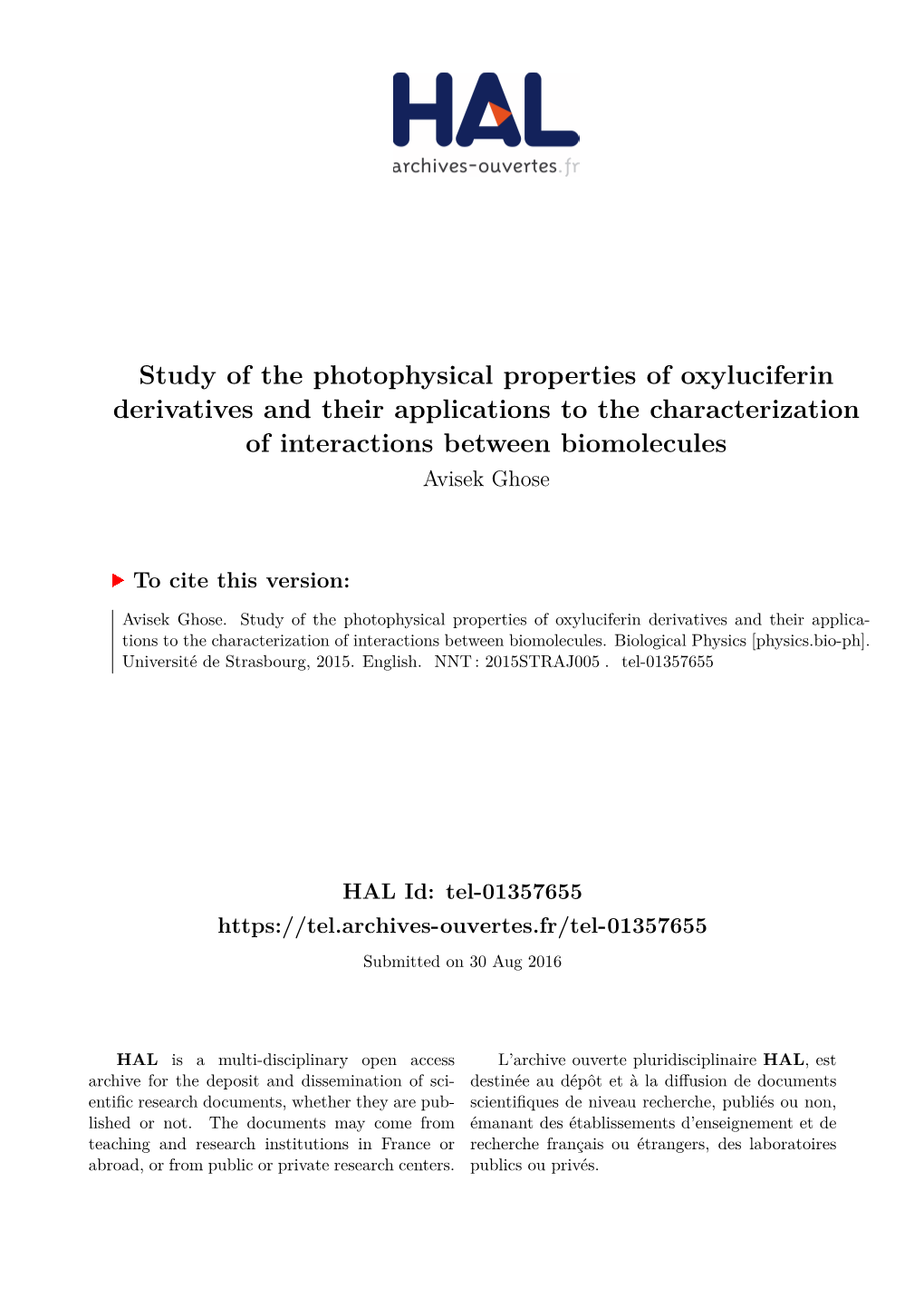 Study of the Photophysical Properties of Oxyluciferin Derivatives and Their Applications to the Characterization of Interactions Between Biomolecules Avisek Ghose