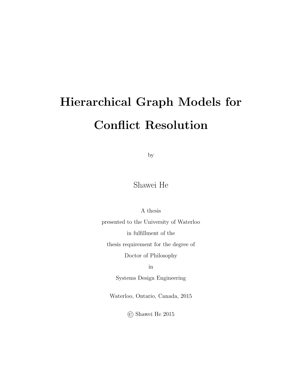 Hierarchical Graph Models for Conflict Resolution