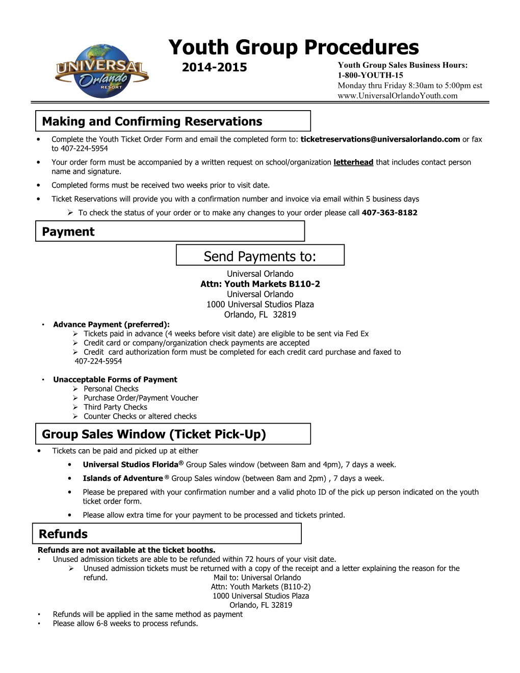 Youth Group Procedures 2014-2015 Youth Group Sales Business Hours: 1-800-YOUTH-15 Monday Thru Friday 8:30Am to 5:00Pm Est