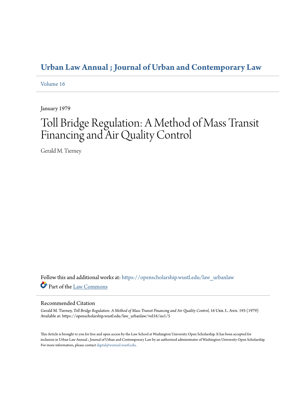 Toll Bridge Regulation: a Method of Mass Transit Financing and Air Quality Control Gerald M