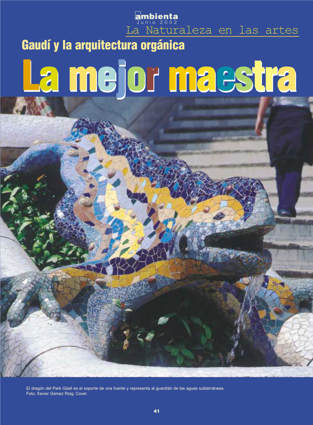 Gaudí Y La Arquitectura Orgánica Llaa Mmejorejor Mmaestraaestra
