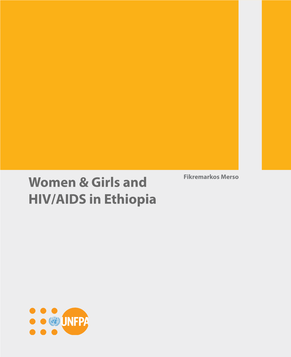 Women & Girls and HIV/AIDS in Ethiopia