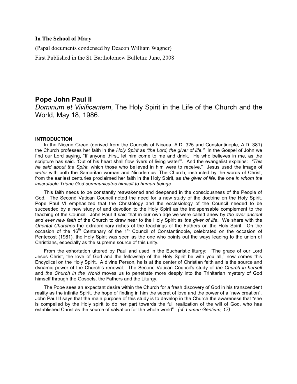 Dominum Et Vivificantem, the Holy Spirit in the Life of the Church and the World, May 18, 1986