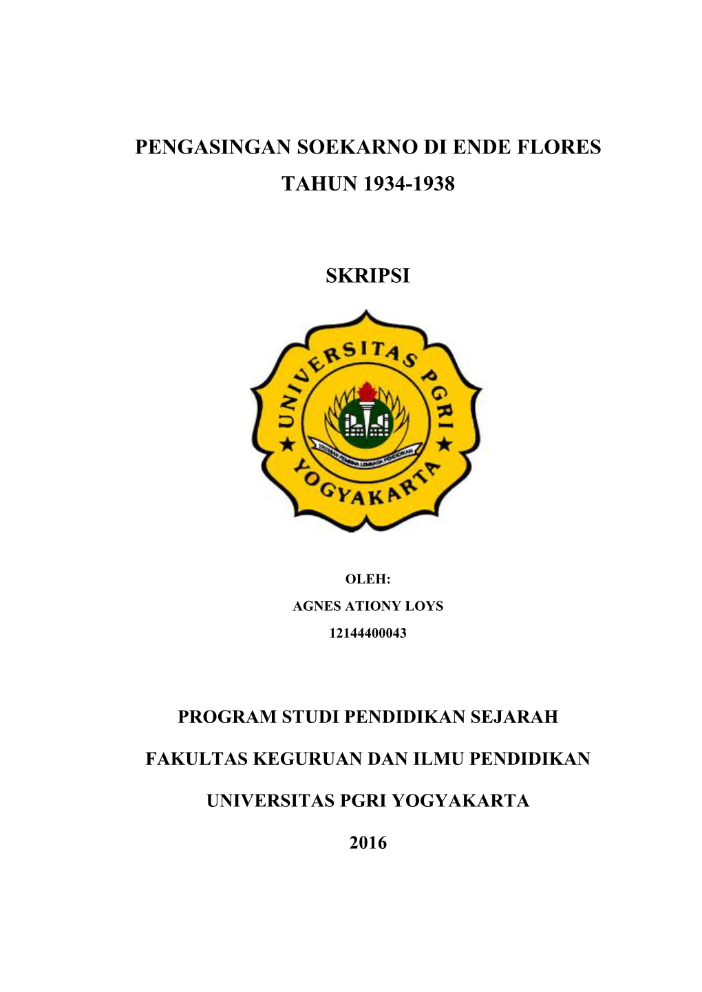 Pengasingan Soekarno Di Ende Flores Tahun 1934-1938