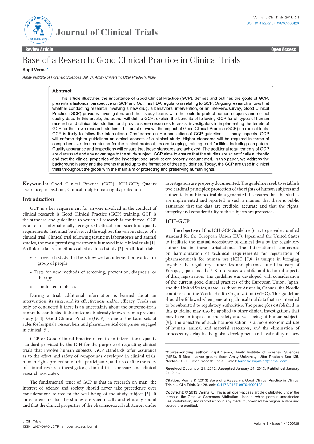 Good Clinical Practice in Clinical Trials Kapil Verma* Amity Institute of Forensic Sciences (AIFS), Amity University, Uttar Pradesh, India