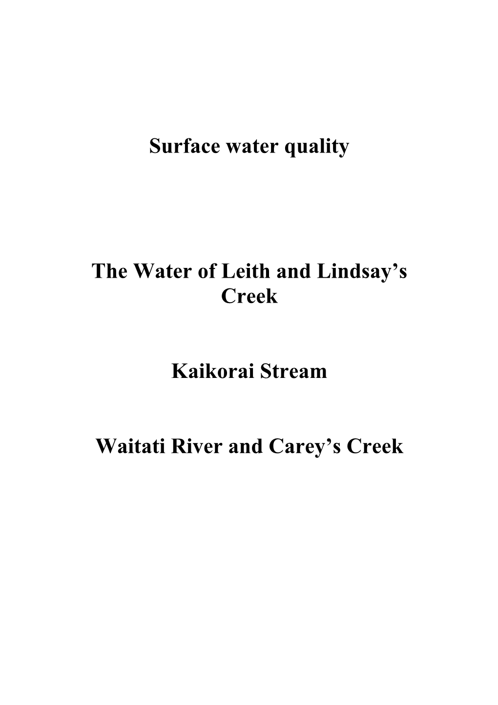 Surface Water Quality the Water of Leith and Lindsay's Creek Kaikorai