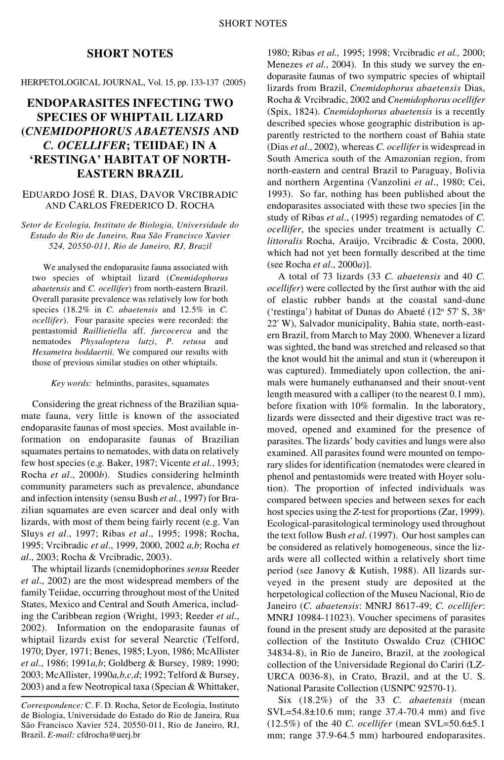 Endoparasites Infecting Two Species of Whiptail Lizard (<I