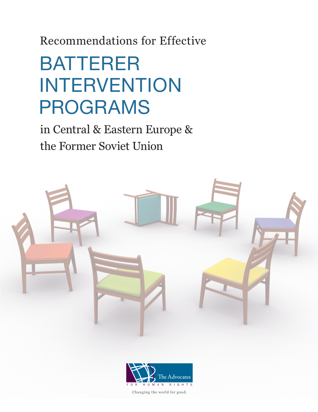 BATTERER INTERVENTION PROGRAMS in Central & Eastern Europe & the Former Soviet Union