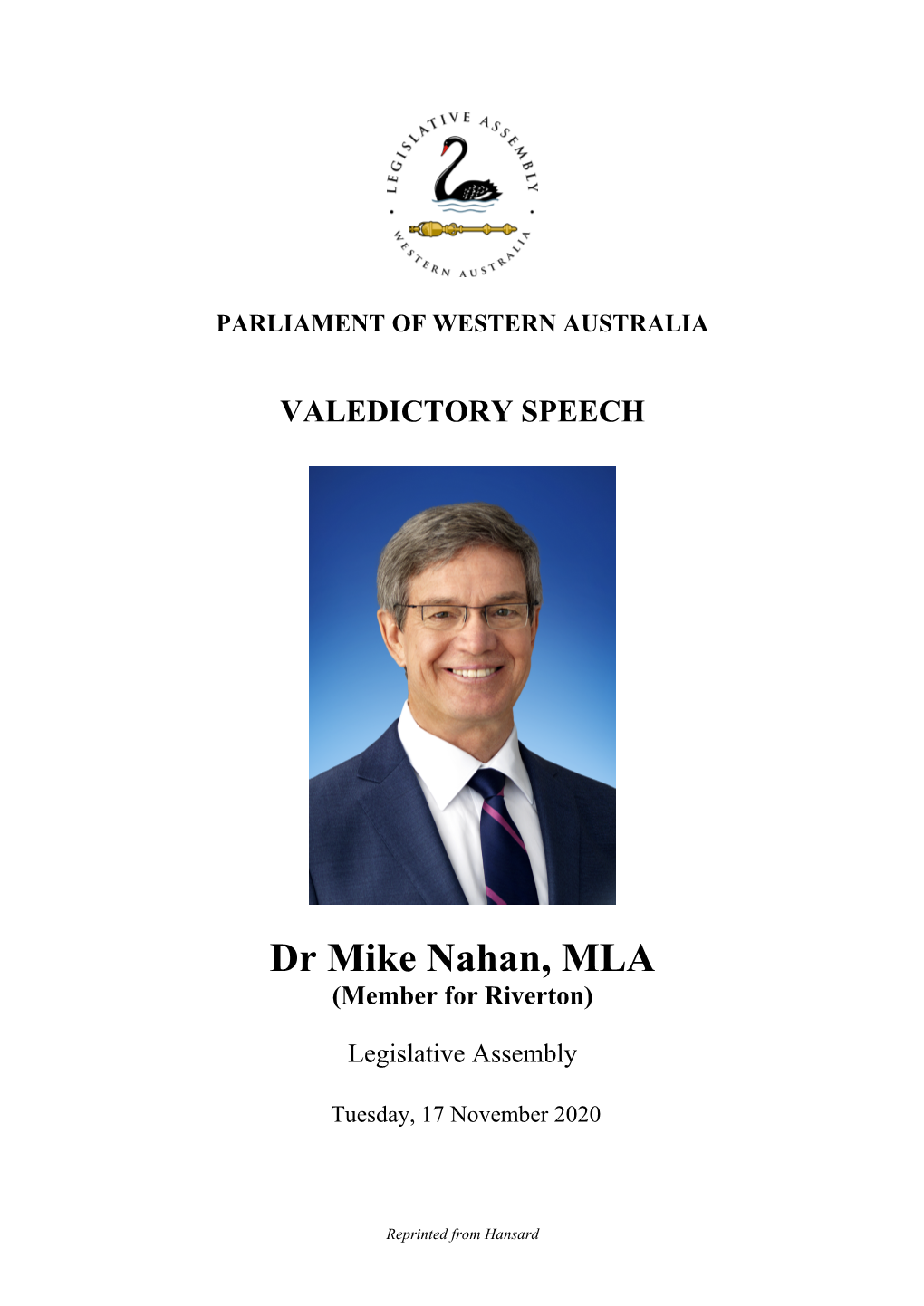 Dr Mike Nahan, MLA (Member for Riverton)